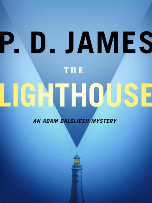 Title details for The Lighthouse by P. D. James - Wait list